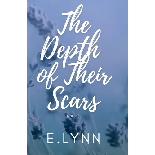 The Depth of Their Scars: The Depth Series - Paperback
