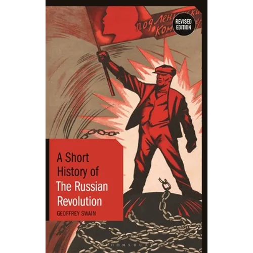 A Short History of the Russian Revolution: Revised Edition - Hardcover