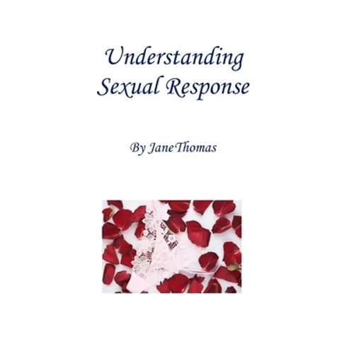 Understanding Sexual Response - Paperback