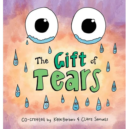 The Gift of Tears - Hardcover