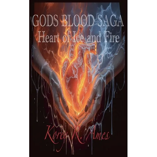 The Gods Blood Saga, Heart of Ice and Fire - Paperback
