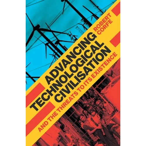 Advancing Technological Civilisation - Paperback