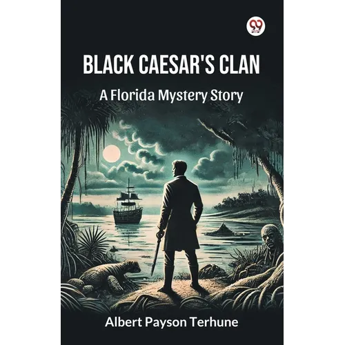 Black Caesar's Clan A Florida Mystery Story - Paperback