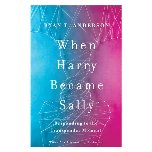 When Harry Became Sally: Responding to the Transgender Moment