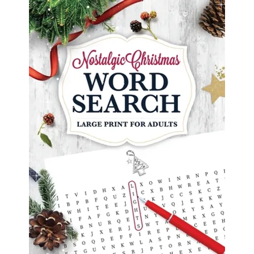 Nostalgic Christmas Word Search LARGE PRINT for Adults: Holiday Puzzle Book with Illustrations & Answers - Paperback