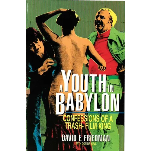 A Youth in Babylon: Confessions of a Trash-Film King - Paperback