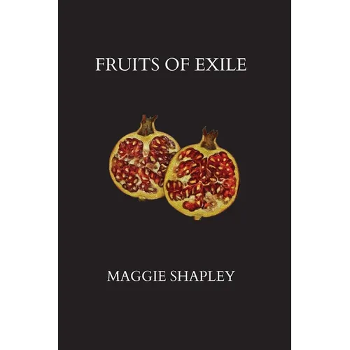 Fruits of Exile - Paperback