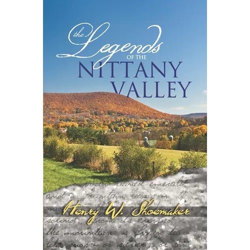 The Legends of the Nittany Valley - Paperback