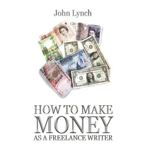 How To Make Money As A Freelance Author - Paperback