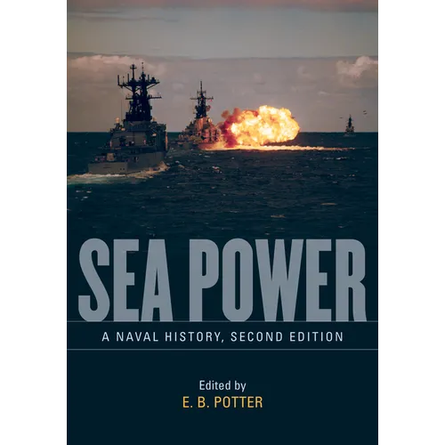 Sea Power: A Naval History, Second Edition - Paperback
