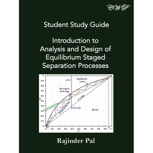 Student Study Guide: Introduction to Analysis and Design of Equilibrium Staged Separation Processes - Paperback