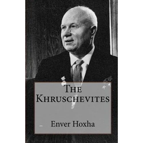 The Khruschevites - Paperback
