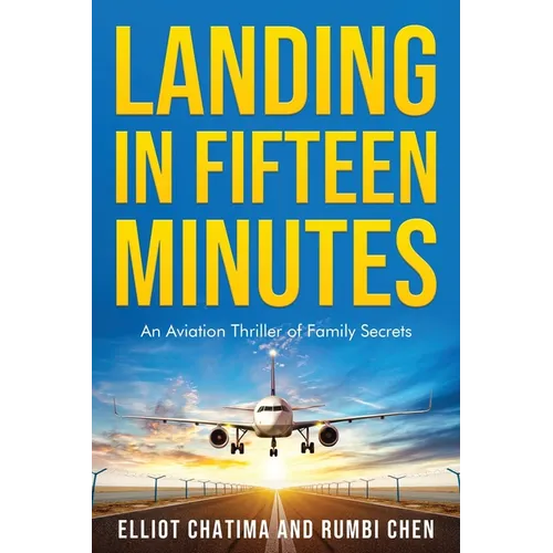 Landing in Fifteen Minutes - Paperback