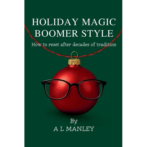Holiday Magic Boomer Style - Paperback
