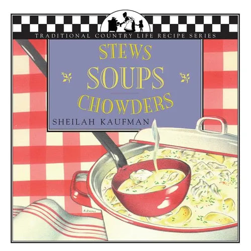 Soups, Stews and Chowders - Paperback