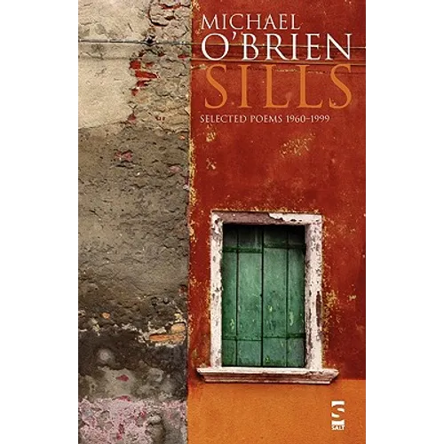 Sills: Selected Poems 1960-1999