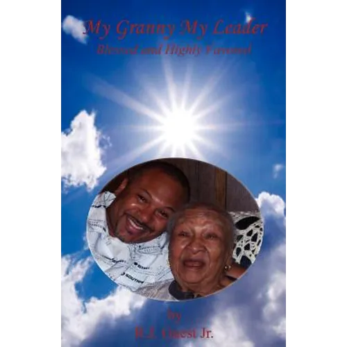 My Granny My Leader - Blessed and Highly Favored - Paperback