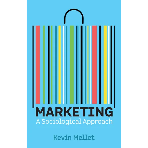 Marketing: A Sociological Approach - Paperback