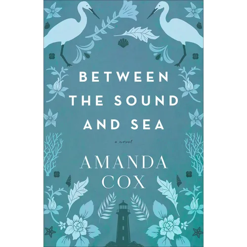 Between the Sound and Sea - Hardcover