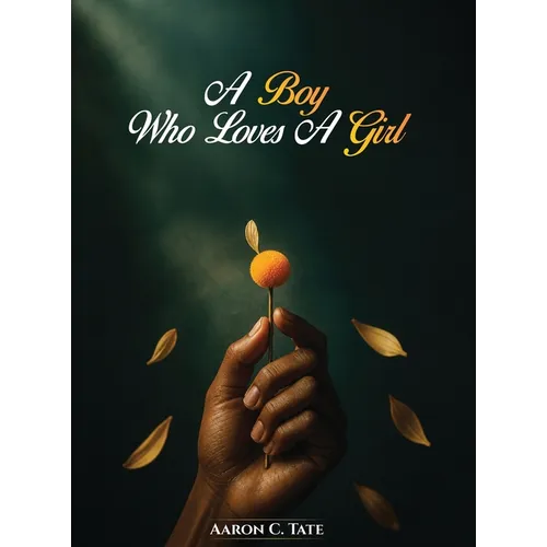 A Boy Who Loves a Girl - Hardcover