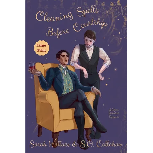 Cleaning Spells Before Courtship: A Historical MM Romance - Large Print - Paperback