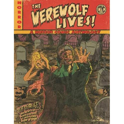 The Werewolf Lives!: A Horror Comic Anthology Magazine - Paperback