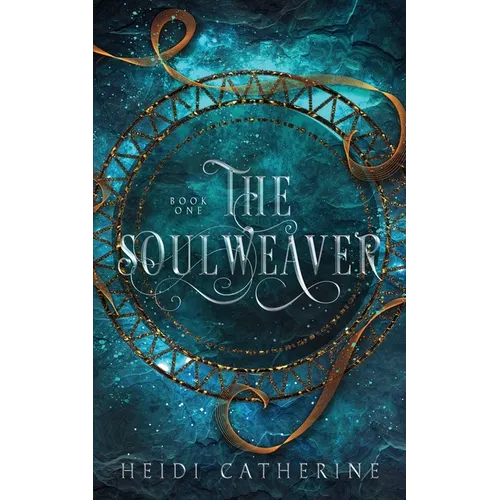 The Soulweaver: Book 1 The Soulweaver series - Paperback