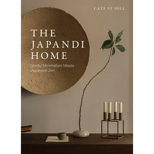 The Japandi Home: Nordic Minimalism Meets Japanese Zen