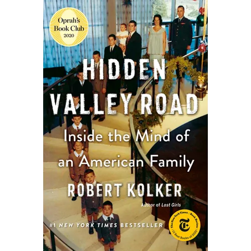Hidden Valley Road: Inside the Mind of an American Family - Hardcover