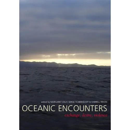 Oceanic Encounters: Exchange, Desire, Violence - Paperback