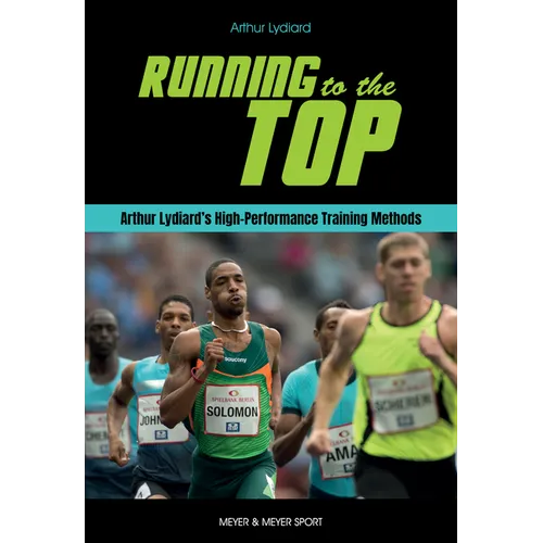 Running to the Top: Arthur Lydiard's High-Performance Training Methods - Paperback