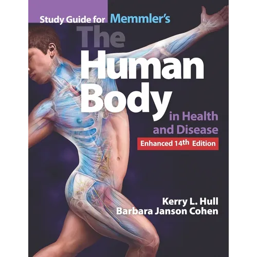 Study Guide for Memmler's the Human Body in Health and Disease, Enhanced Edition: . - Paperback