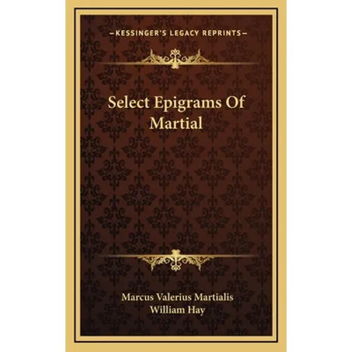 Select Epigrams Of Martial - Hardcover