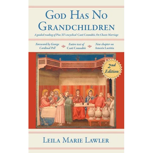 God Has No Grandchildren: A Guided Reading of Pope Pius XI's Encyclical 