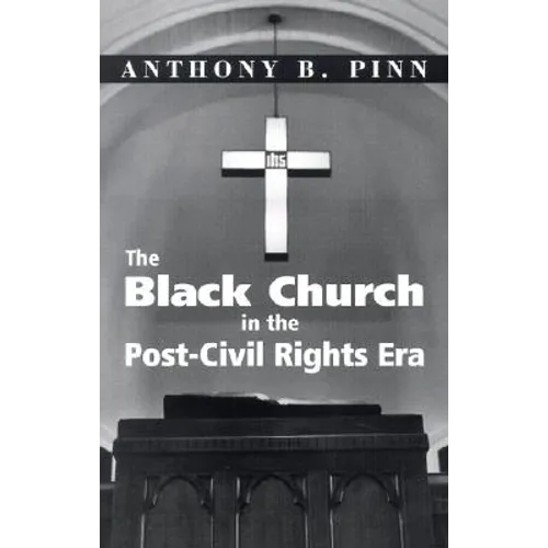 The Black Church in the Post-Civil Rights Era - Paperback