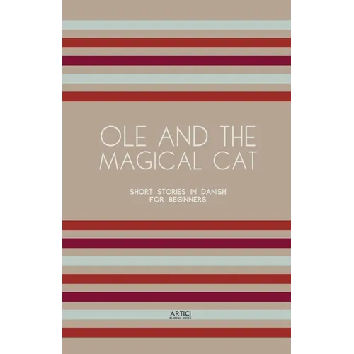 Ole and the Magical Cat: Short Stories in Danish for Beginners - Paperback