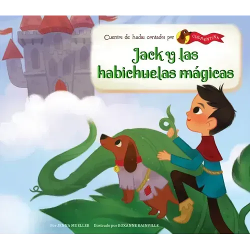 Jack Y Las Habichuelas Magicas (Jack and the Beanstalk) - Library Binding