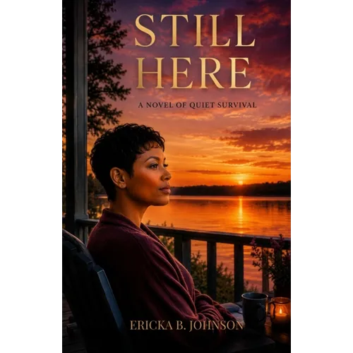 Still Here: A Novel of Quiet Survival - Paperback