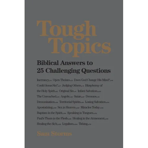 Tough Topics: Biblical Answers to 25 Challenging Questions - Paperback
