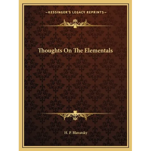 Thoughts On The Elementals - Paperback