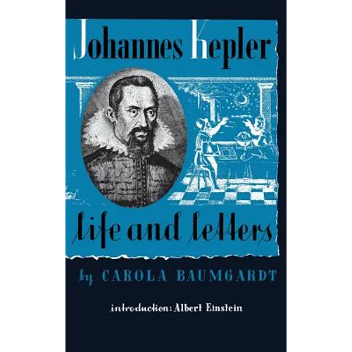 Johannes Kepler Life and Letters - Hardcover
