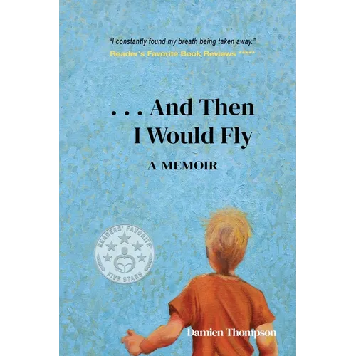 ...And Then I Would Fly