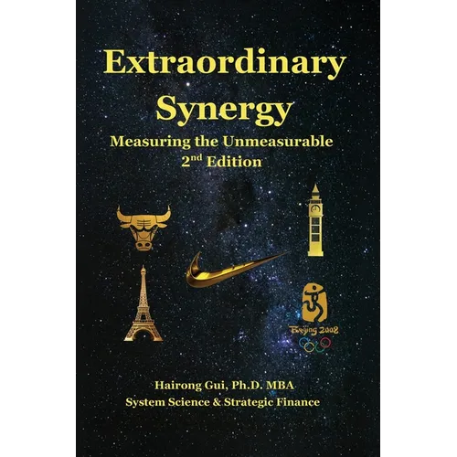 Extraordinary Synergy: Measuring the Unmeasurable - Paperback