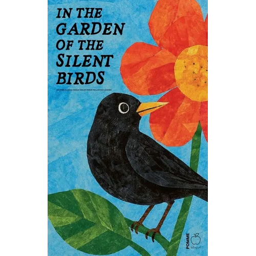 In the Garden of the Silent Birds And Other Bilingual German-English Stories for Language Learners - Paperback