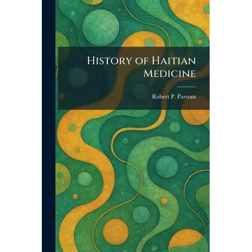 History of Haitian Medicine - Paperback