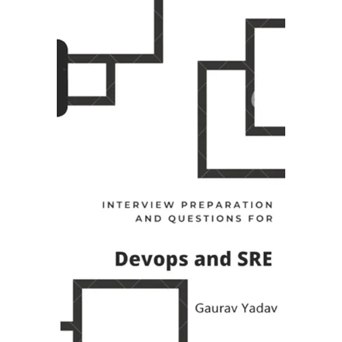 Interview preparation and questions for DevOps and SRE - Paperback
