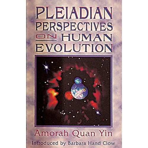 Pleiadian Perspectives on Human Evolution - Paperback