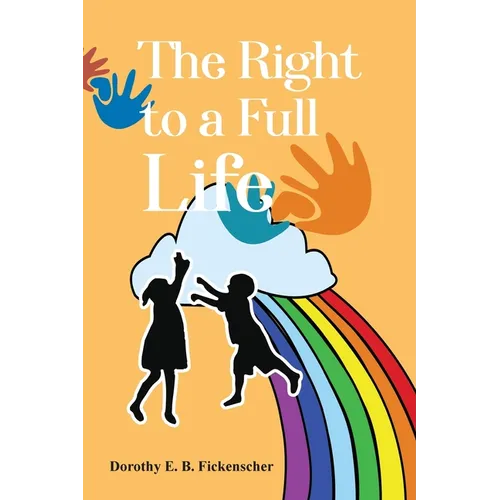 The Right to a Full Life - Paperback