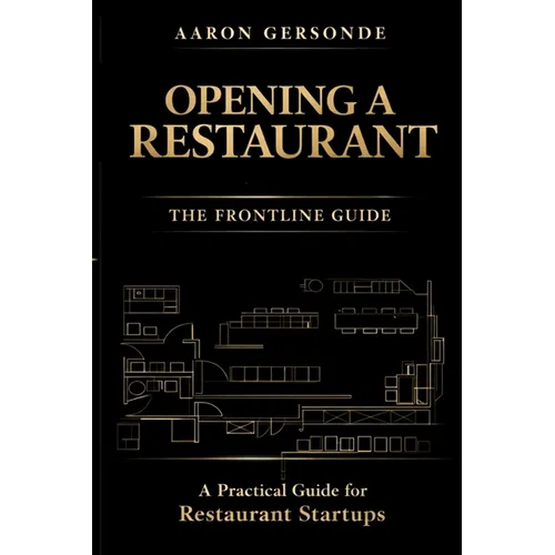 Opening a Restaurant: The Frontline Guide - Paperback