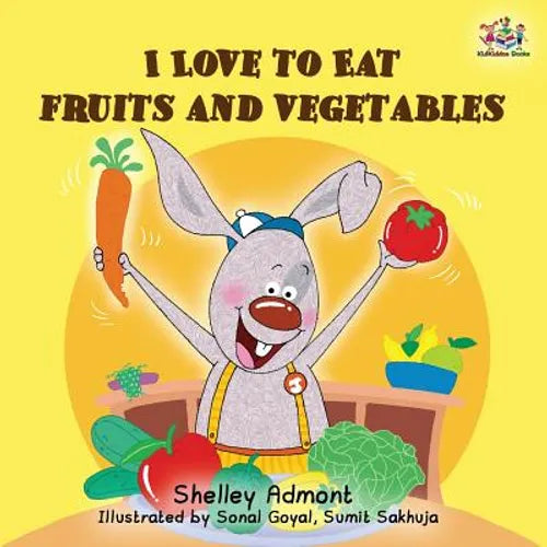 I love to eat fruits and vegetables - Paperback